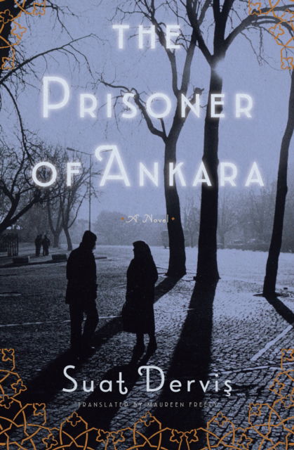 Cover for Suat Dervis · The Prisoner of Ankara: A Novel (Paperback Book) (2024)