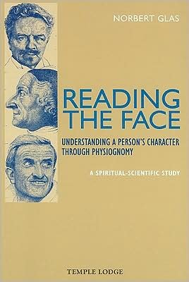 Cover for Norbert Glas · Reading the Face: Understanding a Person's Character Through Physiognomy - A Spiritual-scientific Study (Paperback Book) (2008)