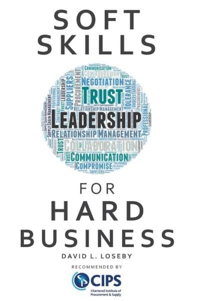 Cover for David L. Loseby · Soft Skills for Hard Business (Paperback Book) (2018)