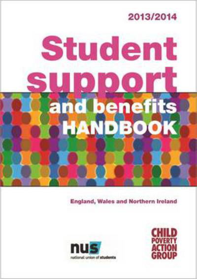 Cover for Child Poverty Action Group · Student Support and Benefits Handbook: England, Wales and  Northern Ireland 2014/15 (Paperback Book) [11 Rev edition] (2014)