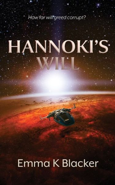 Cover for Emma K Blacker · Hannoki's Will (Paperback Book) (2016)