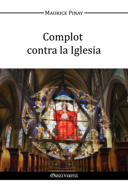 Cover for Maurice Pinay · Complot contra la Iglesia (Taschenbuch) (2015)