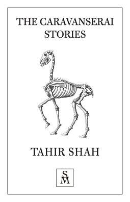 Cover for Tahir Shah · The Caravanserai Stories (Paperback Bog) (2021)