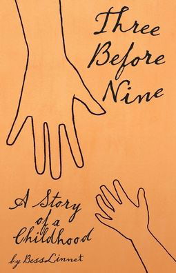 Cover for Bess Linnet · Three Before Nine: A Story of a Childhood (Pocketbok) (2020)