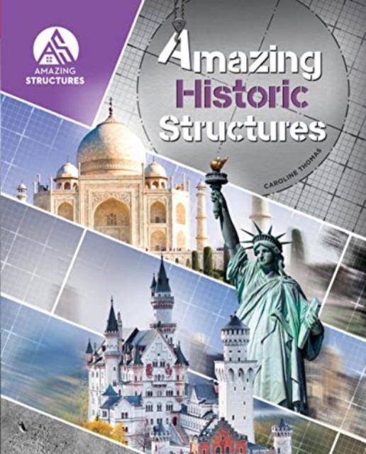 Cover for Caroline Thomas · Amazing Historic Structures - Amazing Structures (Hardcover Book) (2022)