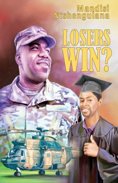 Cover for Mandisi Ntshengulana · Losers Win? (Paperback Book) (2020)