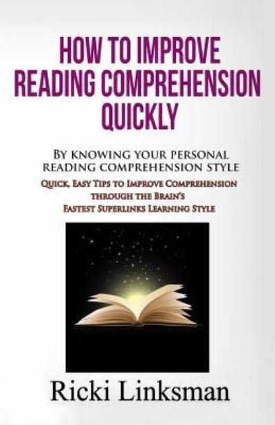 Cover for Ricki Linksman · How to Improve Reading Comprehension Quickly (Paperback Book) (2016)