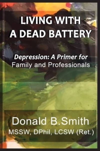 Cover for Donald B Smith · Living with a Dead Battery (Paperback Book) (2021)