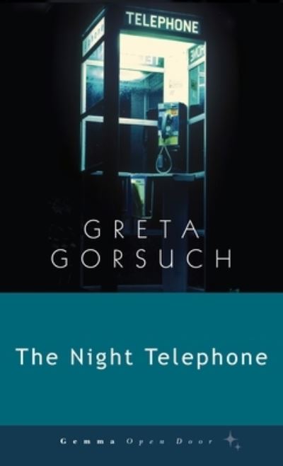 Cover for Greta Gorsuch · The Night Telephone (Paperback Book) (2021)