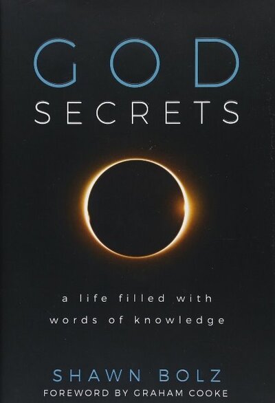 Cover for Shawn Bolz · God Secrets: A Life Filled with Words of Knowledge (Hardcover Book) (2017)