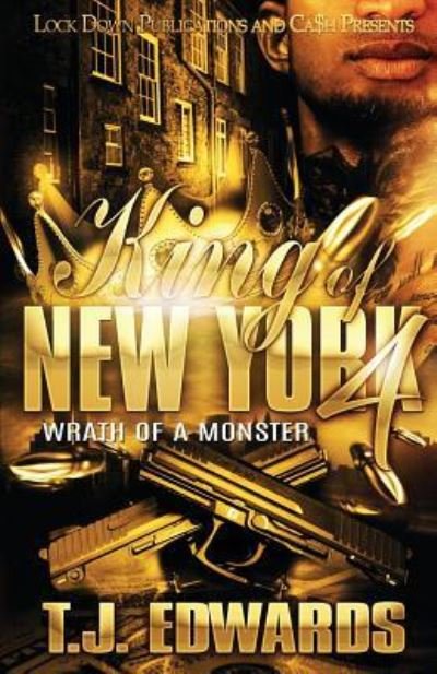 Cover for T J Edwards · King of New York 4: Wrath of a Monster - King of New York (Paperback Book) (2019)