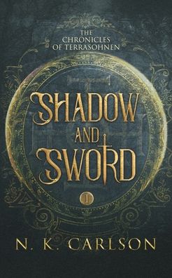 Cover for N K Carlson · Shadow and Sword (Pocketbok) (2022)