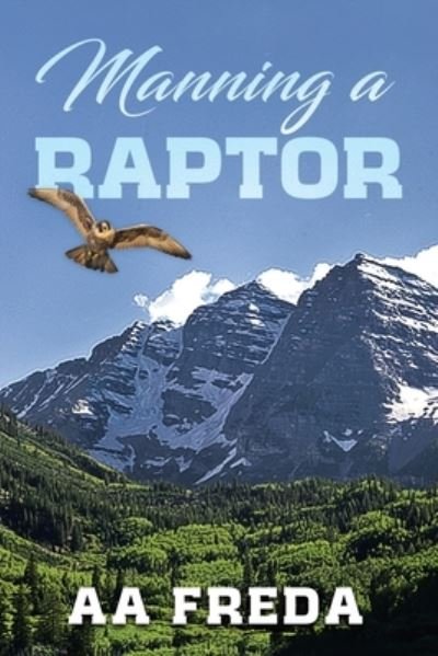 Cover for Aa Freda · Manning a Raptor (Book) (2022)