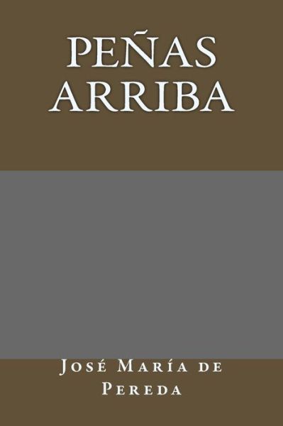 Cover for Jose Maria De Pereda · Pe as Arriba (Paperback Book) [Spanish edition] (2017)