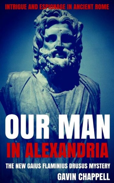 Cover for Gavin Chappell · Our Man in Alexandria (Paperback Book) (2017)