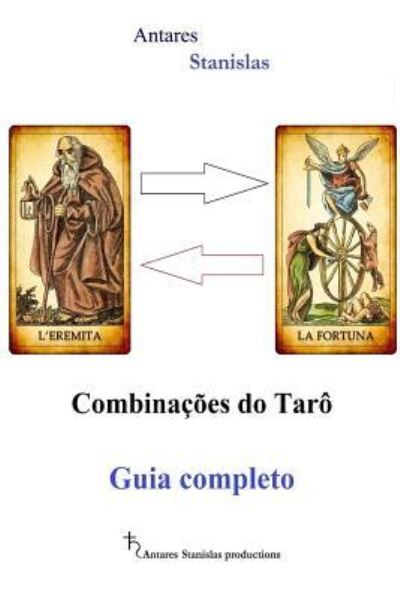 Cover for Antares Stanislas · Combinacoes do Taro. Guia Completo (Paperback Book) (2017)