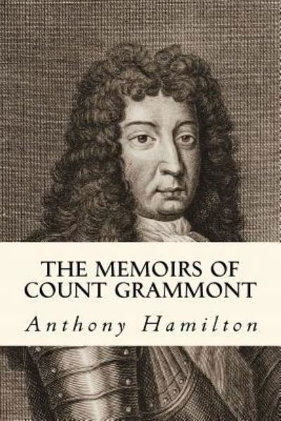 Cover for Anthony Hamilton · The Memoirs of Count Grammont (Paperback Book) (2017)