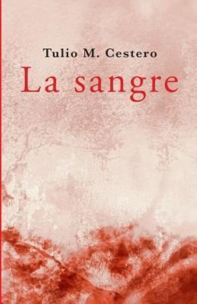 Cover for Tulio M Cestero · La sangre (Paperback Bog) (2017)