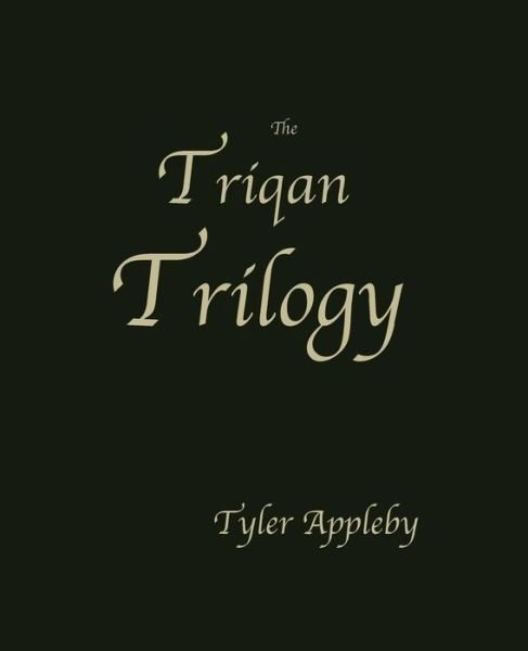 Cover for Tyler Appleby · The Triqan Trilogy Set (Pocketbok) (2017)