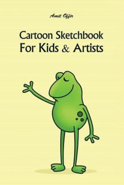 Cover for Amit Offir · Cartoon Sketchbook for Kids &amp; Artists (Pocketbok) (2018)