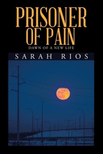 Sarah Rios · Prisoner of Pain (Paperback Book) (2020)