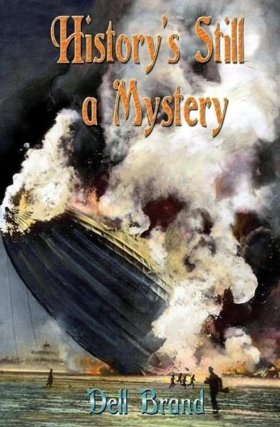 Cover for Dell Elizabeth Brand · History's Still a Mystery (Paperback Book) (2018)