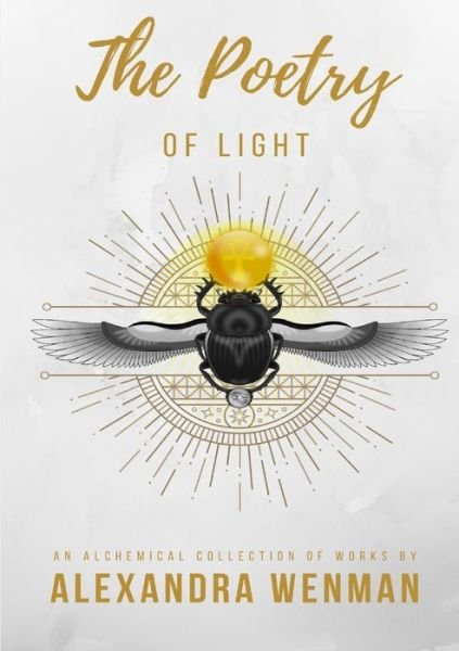 Cover for Alexandra Wenman · The Poetry of Light - An Alchemical Collection of Works (Pocketbok) (2019)