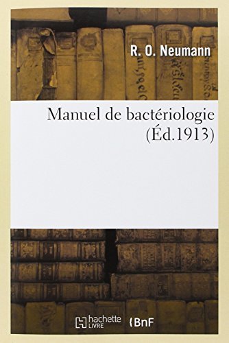 Carl Bernhard Lehmann · Manuel de Bacteriologie - Medecine (Paperback Book) [French edition] (2014)