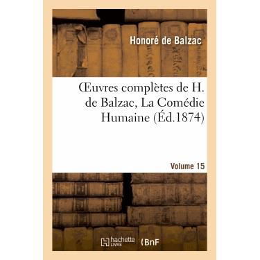 Cover for De Balzac-h · Oeuvres Completes De H. De Balzac. La Comedie Humaine.vol. 15 (Pocketbok) (2022)