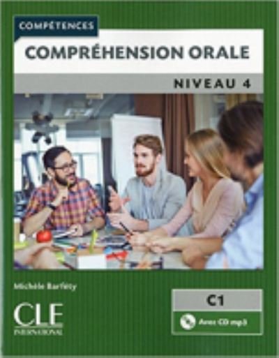 Cover for Michele Barfety · Competences 2eme  edition: Comprehension orale C1 Livre + CD (Book) (2017)