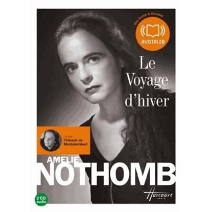 Cover for Amelie Nothomb · Le voyage d'hiver CD (Book) (2009)