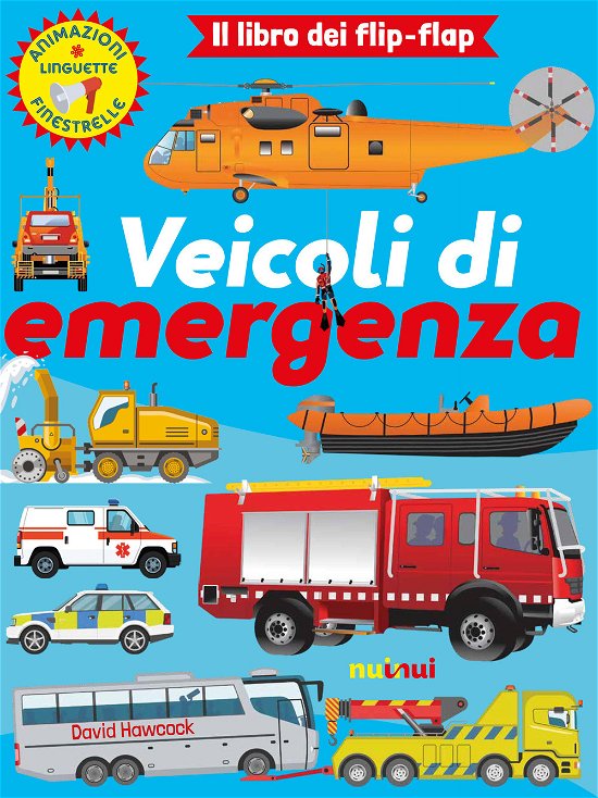 Cover for David Hawcock · Veicoli Di Emergenza. Il Libro Dei Flip Flap. Ediz. A Colori (Book)