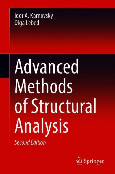 Cover for Igor A. Karnovsky · Advanced Methods of Structural Analysis (Hardcover Book) [2nd ed. 2021 edition] (2021)