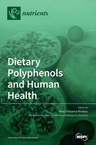 Cover for Anna Tresserra-Rimbau · Dietary Polyphenols and Human Health (Hardcover Book) (2020)