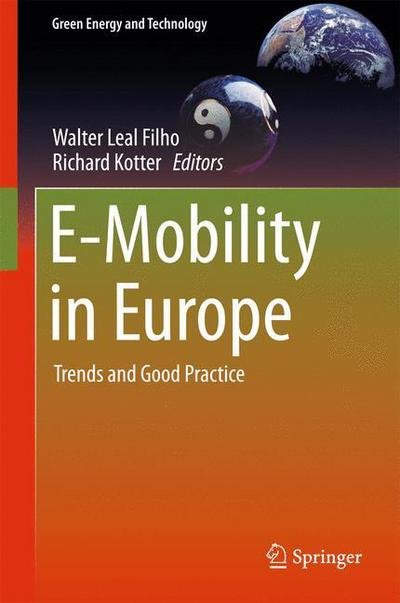 Cover for Walter Leal Filho · E-Mobility in Europe: Trends and Good Practice - Green Energy and Technology (Hardcover Book) [2015 edition] (2015)