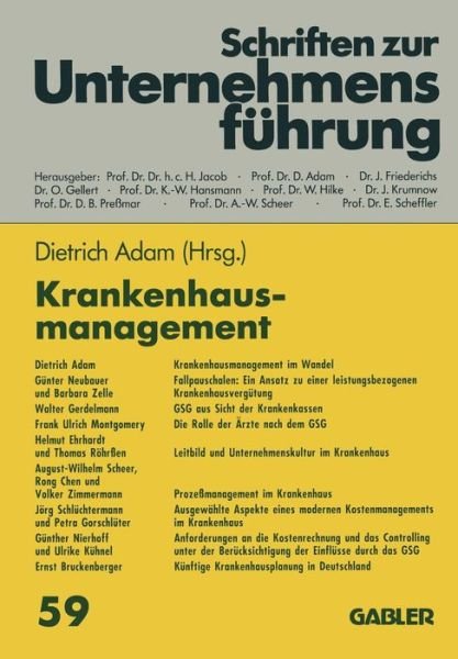 Cover for Dietrich Adam · Krankenhausmanagement - Schriften zur Unternehmensfuhrung (Paperback Book) [Softcover reprint of the original 1st ed. 1996 edition] (2012)