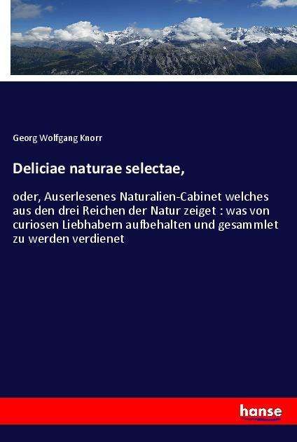 Cover for Knorr · Deliciae naturae selectae, (Book)