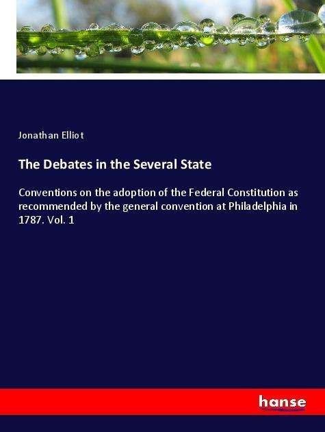 Cover for Elliot · The Debates in the Several State (Book)
