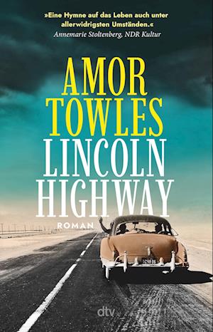 Lincoln Highway - Amor Towles - Books - dtv Verlagsgesellschaft - 9783423148931 - August 15, 2024