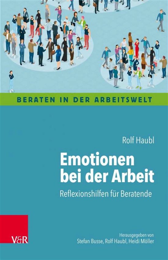 Cover for Haubl · Emotionen bei der Arbeit (Bok)