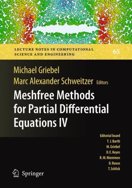 Meshfree Methods for Partial Differential Equations IV - Lecture Notes in Computational Science and Engineering - Michael Griebel - Bøker - Springer-Verlag Berlin and Heidelberg Gm - 9783540799931 - 10. oktober 2008