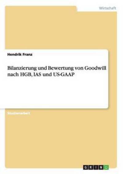 Cover for Franz · Bilanzierung und Bewertung von Go (Book) [German edition] (2013)