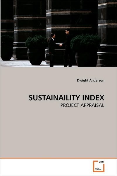 Cover for Dwight Anderson · Sustainaility Index: Project Appraisal (Paperback Book) (2010)