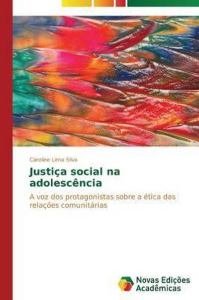 Cover for Lima Silva Caroline · Justica Social Na Adolescencia (Paperback Bog) (2015)