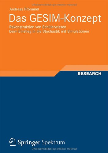 Cover for Andreas Proemmel · Das Gesim-Konzept: Rekonstruktion Von Schulerwissen Beim Einstieg in Die Stochastik Mit Simulationen - Studien Zur Hochschuldidaktik Und Zum Lehren Und Lernen Mit (Paperback Book) [2013 edition] (2012)