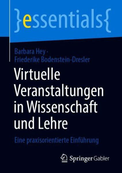 Virtuelle Veranstaltungen in Wissenschaft und Lehre - Hey - Boeken -  - 9783658331931 - 16 april 2021