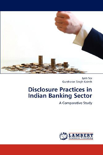 Cover for Gursharan Singh Kainth · Disclosure Practices in Indian Banking Sector: a Comparative Study (Paperback Book) (2012)