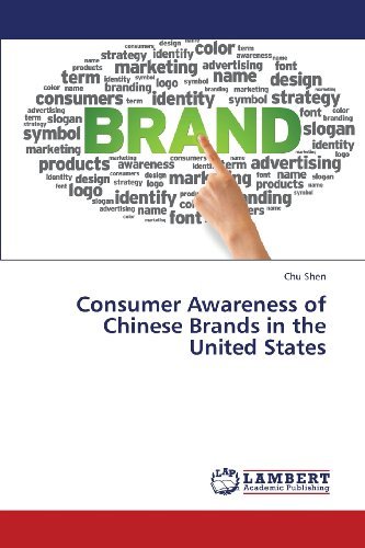 Cover for Chu Shen · Consumer Awareness of Chinese Brands in the United States (Paperback Bog) (2013)