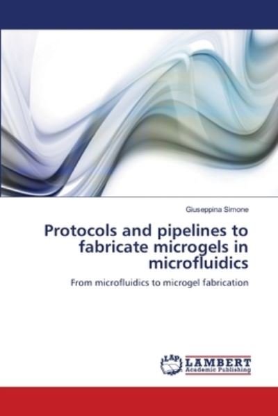 Cover for Simone · Protocols and pipelines to fabri (Buch) (2013)