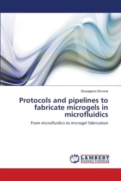 Protocols and pipelines to fabri - Simone - Books - - 9783659475931 - October 12, 2013